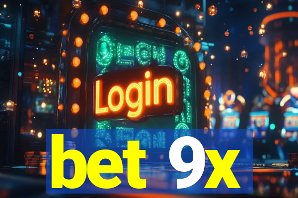 bet 9x